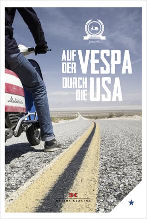 Auf der Vespa durch die USA von Motorliebe,  von