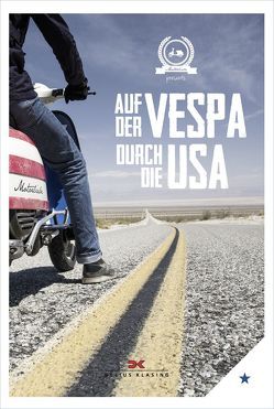 Auf der Vespa durch die USA von Motorliebe,  Motorliebe