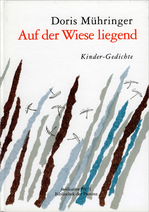 Auf der Wiese liegend von Kaufmann,  Angelika, Mühringer,  Doris