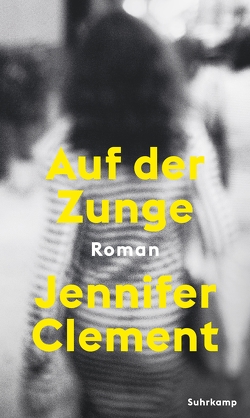 Auf der Zunge von Clement,  Jennifer, Schweder-Schreiner,  Nicolai von