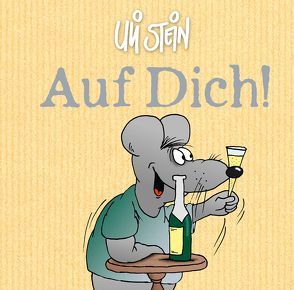 Auf Dich! von Stein,  Uli