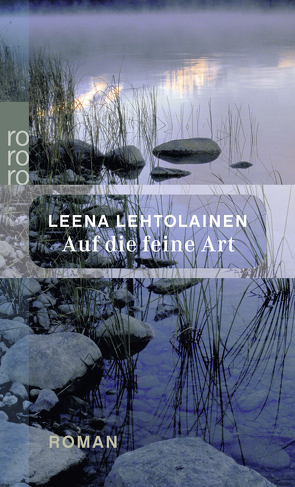 Auf die feine Art: Maria Kallios zweiter Fall von Lehtolainen,  Leena, Schrey-Vasara,  Gabriele