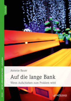 Auf die lange Bank von Bauer,  Annette