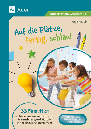 Auf die Plätze, fertig, schlau von Knaub,  Anja