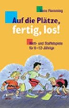 Auf die Plätze – fertig – los von Flemming,  Irene