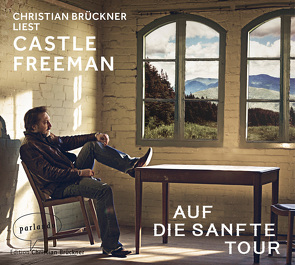 Auf die sanfte Tour von Brückner,  Christian, Freeman jr.,  Castle, Gunsteren,  Dirk van