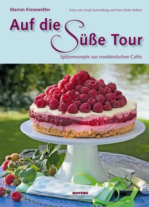 Auf die süße Tour von Kellner,  Hans Dieter, Kiesewetter,  Marion, Sonnenberg,  Ursula