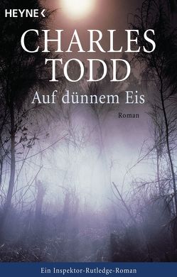 Auf dünnem Eis von Todd,  Charles