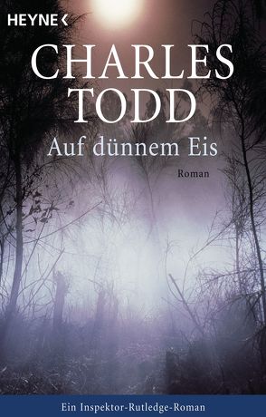 Auf dünnem Eis von Todd,  Charles