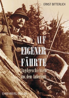 Auf eigener Fährte von Bitterlich,  Ernst