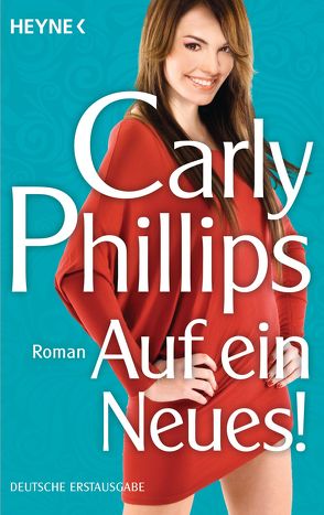 Auf ein Neues! von Phillips,  Carly