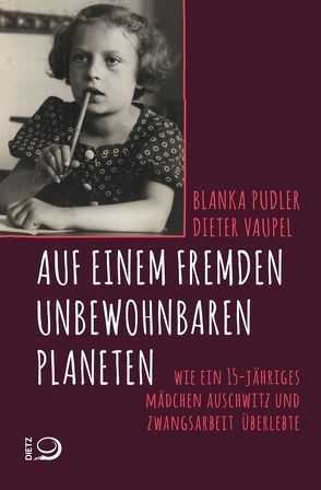 Auf einem fremden unbewohnbaren Planeten von Pudler,  Blanka, Vaupel,  Dieter