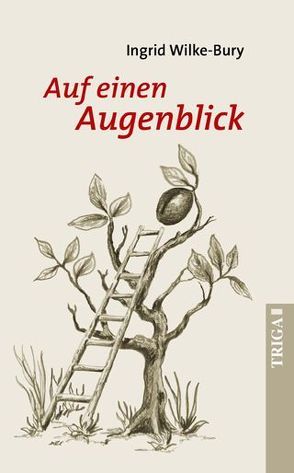 Auf einen Augenblick von Busch,  Reinhold, Wilke-Bury,  Ingrid