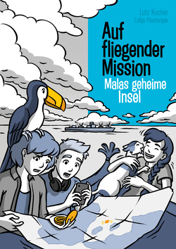 Auf fliegender Mission 4 – Malas geheime Insel von Kucher,  Lutz