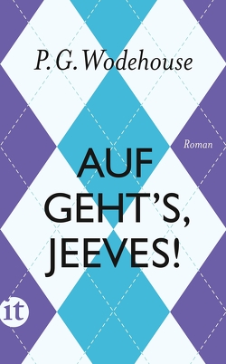 Auf geht’s, Jeeves! von Scheck,  Denis, Schlachter,  Thomas, Wodehouse,  P.G.