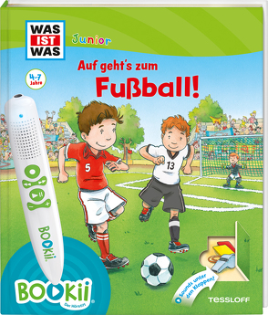 BOOKii® WAS IST WAS Junior Auf geht´s zum Fußball! von Beständig,  Dr. Andrea, Braun,  Christina, Hennig,  Dirk, Kaiser,  Claudia, Lickleder,  Martin