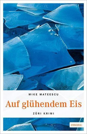 Auf glühendem Eis von Mateescu,  Mike