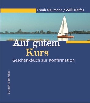 Auf gutem Kurs von Neumann,  Frank, Rolfes,  Willi
