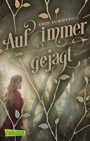 Auf immer gejagt (Königreich der Wälder 1) von Püschel,  Nadine, Summerill,  Erin