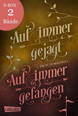 Auf immer gejagt und Auf immer gefangen – die Fantasy-Serie im Sammelband! (Königreich der Wälder) von Püschel,  Nadine, Summerill,  Erin