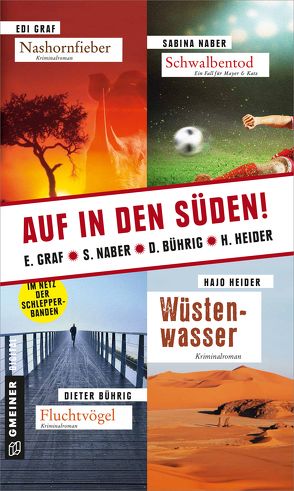 Auf in den Süden! von Bührig,  Dieter, Graf,  Edi, Heider,  Hajo, Naber,  Sabina