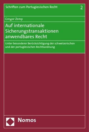 Auf internationale Sicherungstransaktionen anwendbares Recht von Zemp,  Gregor