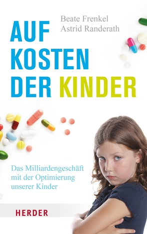 Auf Kosten der Kinder von Brodbeck,  Nina, Frenkel,  Beate, Randerath,  Astrid