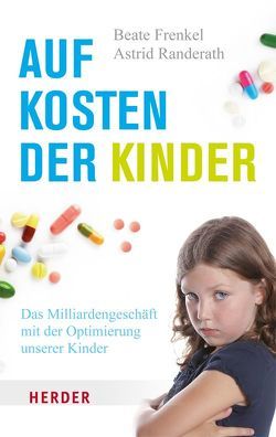 Auf Kosten der Kinder von Brodbeck,  Nina, Frenkel,  Beate, Randerath,  Astrid