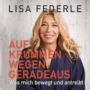 Auf krummen Wegen geradeaus von Federle,  Lisa, Rauen,  Lisa