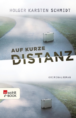 Auf kurze Distanz von Schmidt,  Holger Karsten