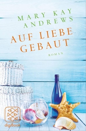 Auf Liebe gebaut von Andrews,  Mary Kay, Hamer,  Tanja