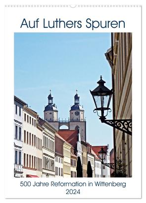 Auf Luthers Spuren (Wandkalender 2024 DIN A2 hoch), CALVENDO Monatskalender von Michael Jork,  Frank
