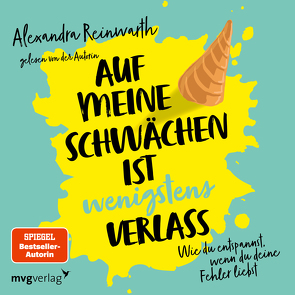 Auf meine Schwächen ist wenigstens Verlass von Reinwarth,  Alexandra