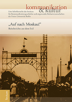 „Auf nach Moskau!“ von Haarmann,  Hermann, Hartmann,  Anne