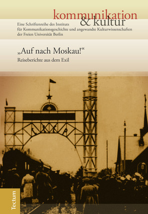 „Auf nach Moskau!“ von Haarmann,  Hermann, Hartmann,  Anne