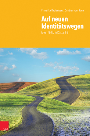 Auf neuen Identitätswegen von Rautenberg,  Franziska, vom Stein,  Gunther