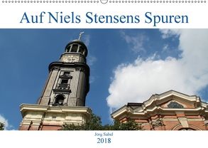 Auf Niels Stensens Spuren (Wandkalender 2018 DIN A2 quer) von Sabel,  Jörg