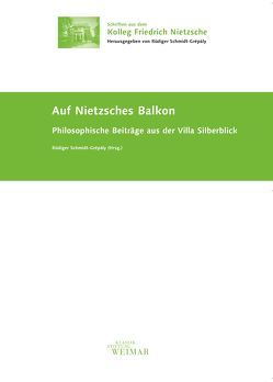 Auf Nietzsches Balkon von Schmidt-Grépály,  Rüdiger