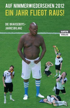 Auf Nimmerwiedersehen 2012 von Brauseboys