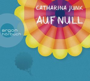 Auf Null von Junk,  Catharina, Löwendorf,  Inka