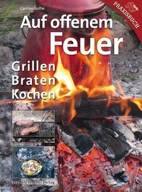 Auf offenem Feuer von Bothe,  Carsten