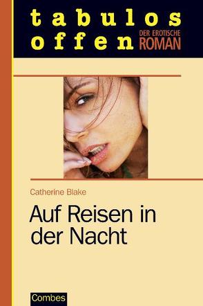 Auf Reisen in der Nacht von Blake,  Catherine
