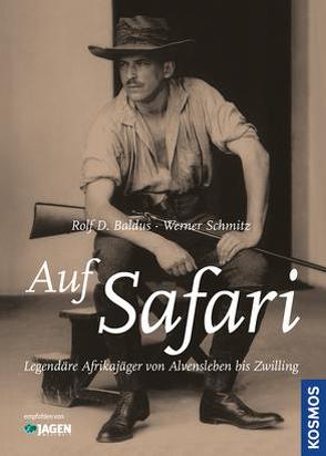 Auf Safari von Baldus,  Rolf D., Schmitz,  Werner