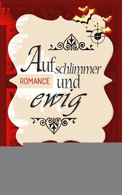 Auf schlimmer und ewig von Snow,  Allyson