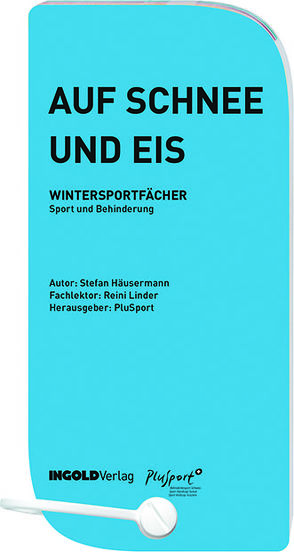 Auf Schnee und Eis – Wintersportfächer von Häusermann,  Stefan, Kühne,  Leo, Linder,  Reini