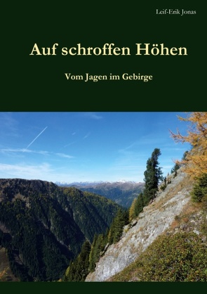 Auf schroffen Höhen von Jonas,  Leif-Erik