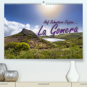 Auf Schusters Rappen … La Gomera (Premium, hochwertiger DIN A2 Wandkalender 2021, Kunstdruck in Hochglanz) von Sobottka,  Joerg