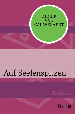 Auf Seelenspitzen von Cauwelaert,  Didier van, Heinemann,  Doris