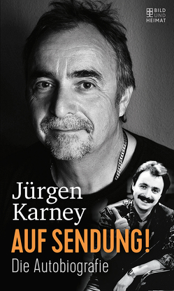 Auf Sendung! von Karney,  Jürgen