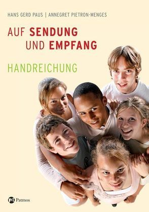 Auf Sendung und Empfang – Firmkurs von Paus,  Hans G, Pietron-Menges,  Annegret